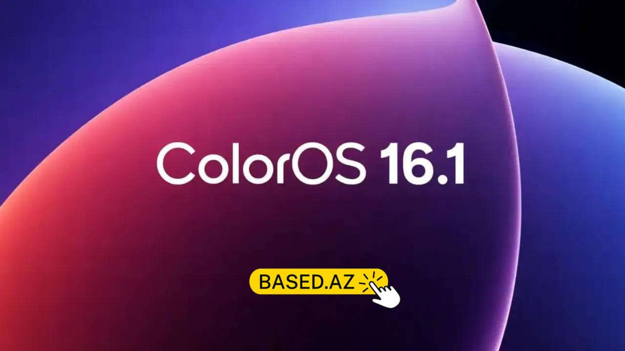 ColorOS 16.1 yayımlandı: bütün yeniliklər bir arada