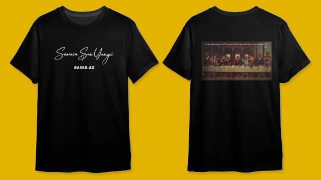 Based.Az “Sonuncu Şam Yeməyi” T-Shirt