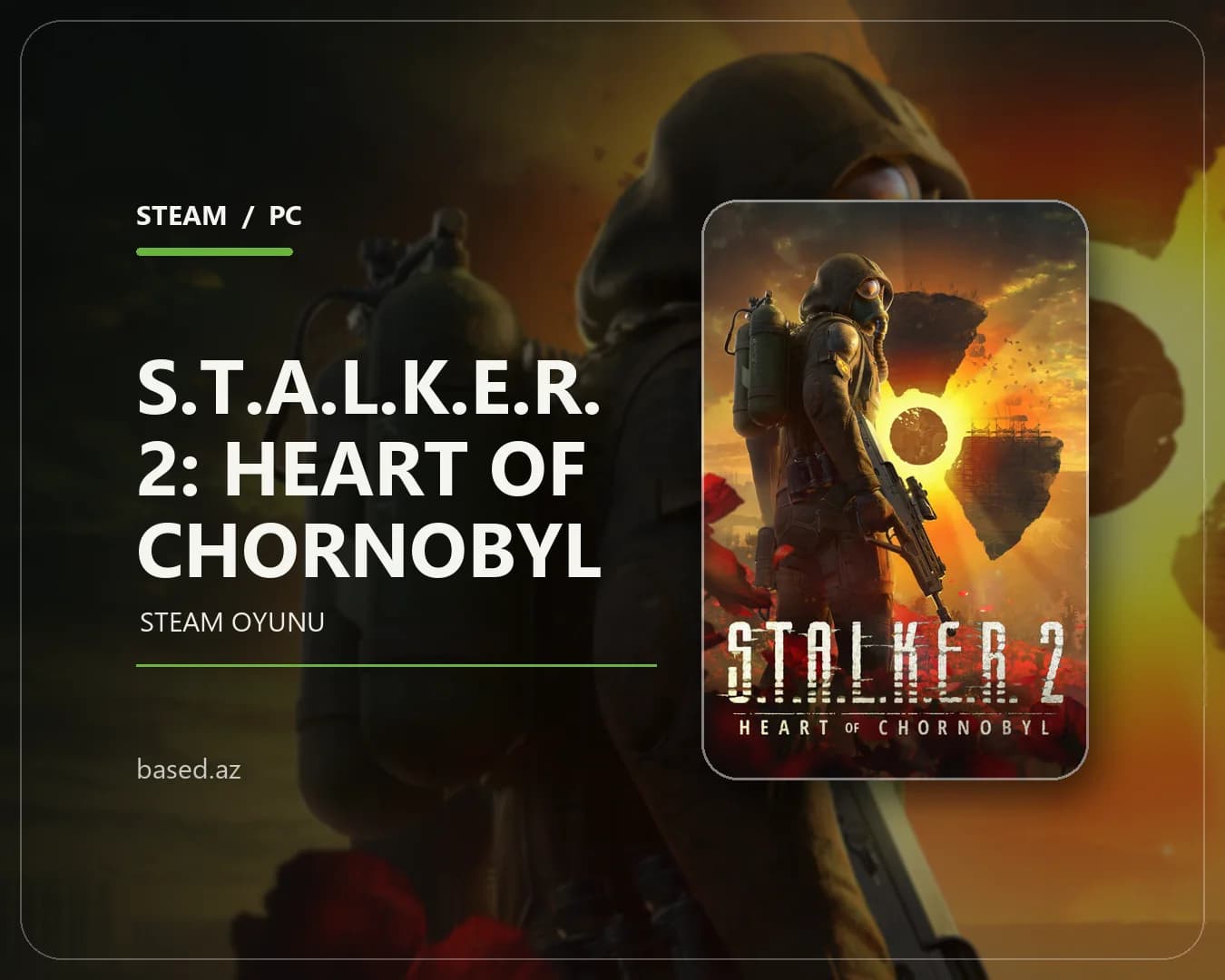 S.T.A.L.K.E.R. 2: Heart of Chornobyl