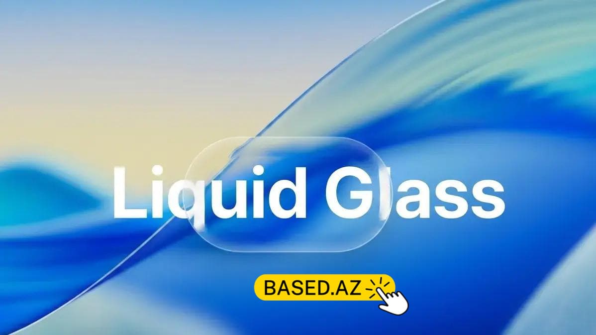 Apple Liquid Glass ayarı: interfeys dizaynında yeni era