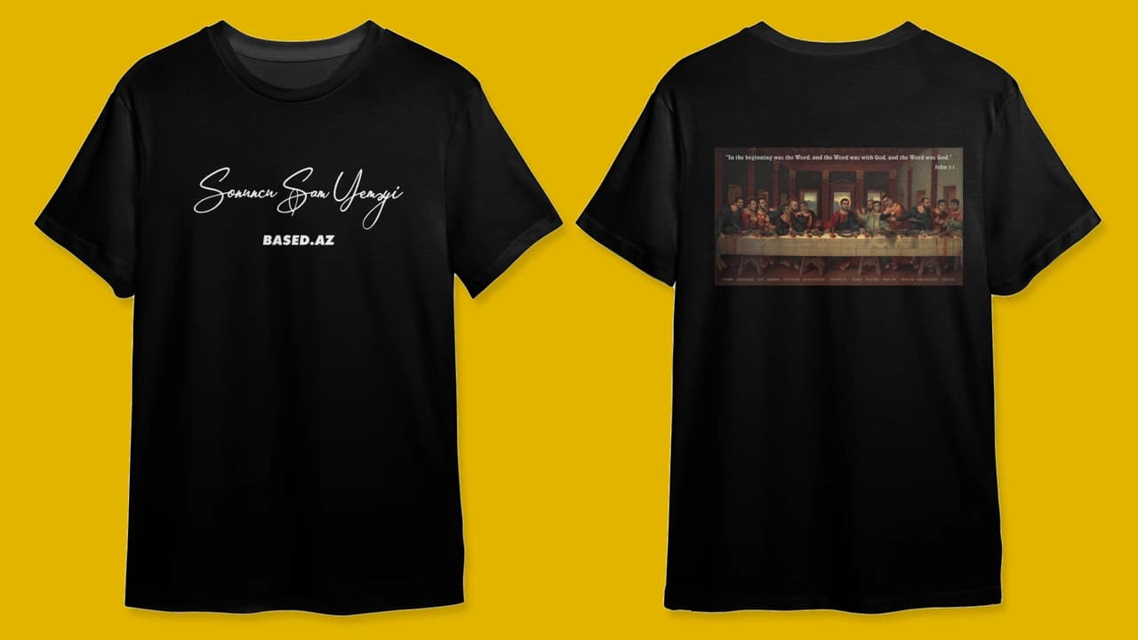Based.Az “Sonuncu Şam Yeməyi” T-Shirt